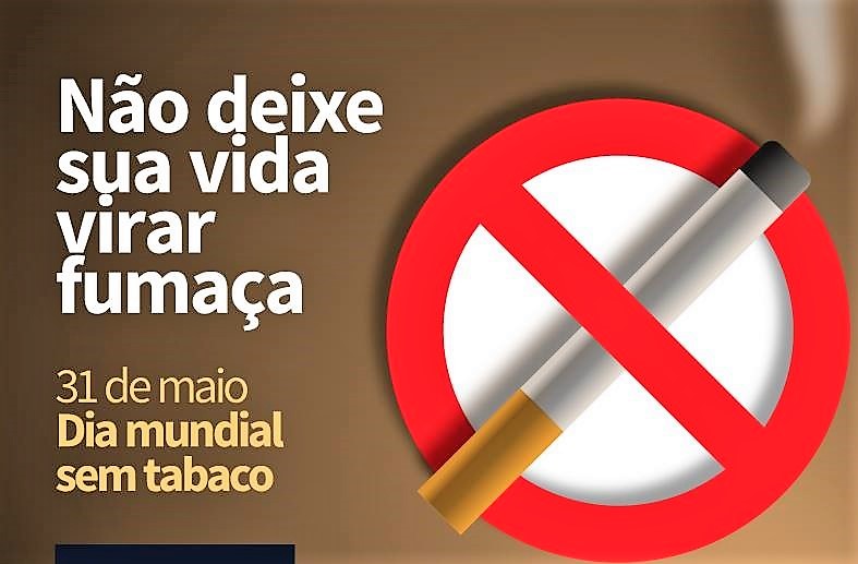 31 de maio, Dia Mundial sem tabaco