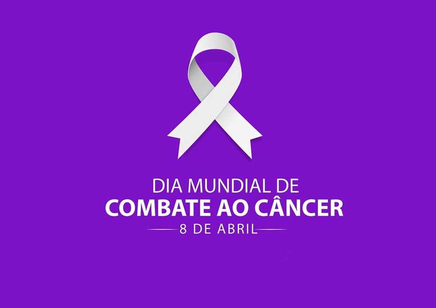 08 de Abril – Dia Mundial de Combate ao Câncer