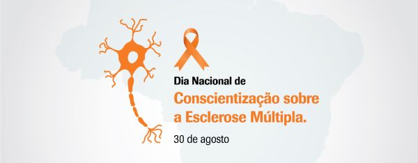 30 de Agosto – Dia Nacional de Conscientização sobre a Esclerose Múltipla