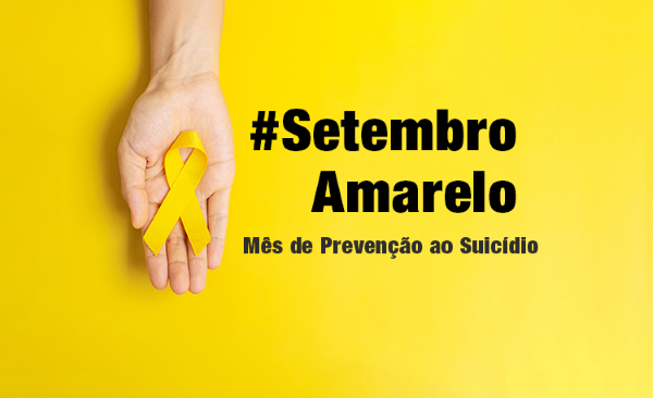 Setembro Amarelo – Prevenção ao Suicídio